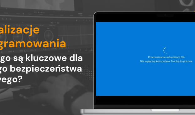 Aktualizacje oprogramowania: Dlaczego są kluczowe dla Twojego bezpieczeństwa cyfrowego?